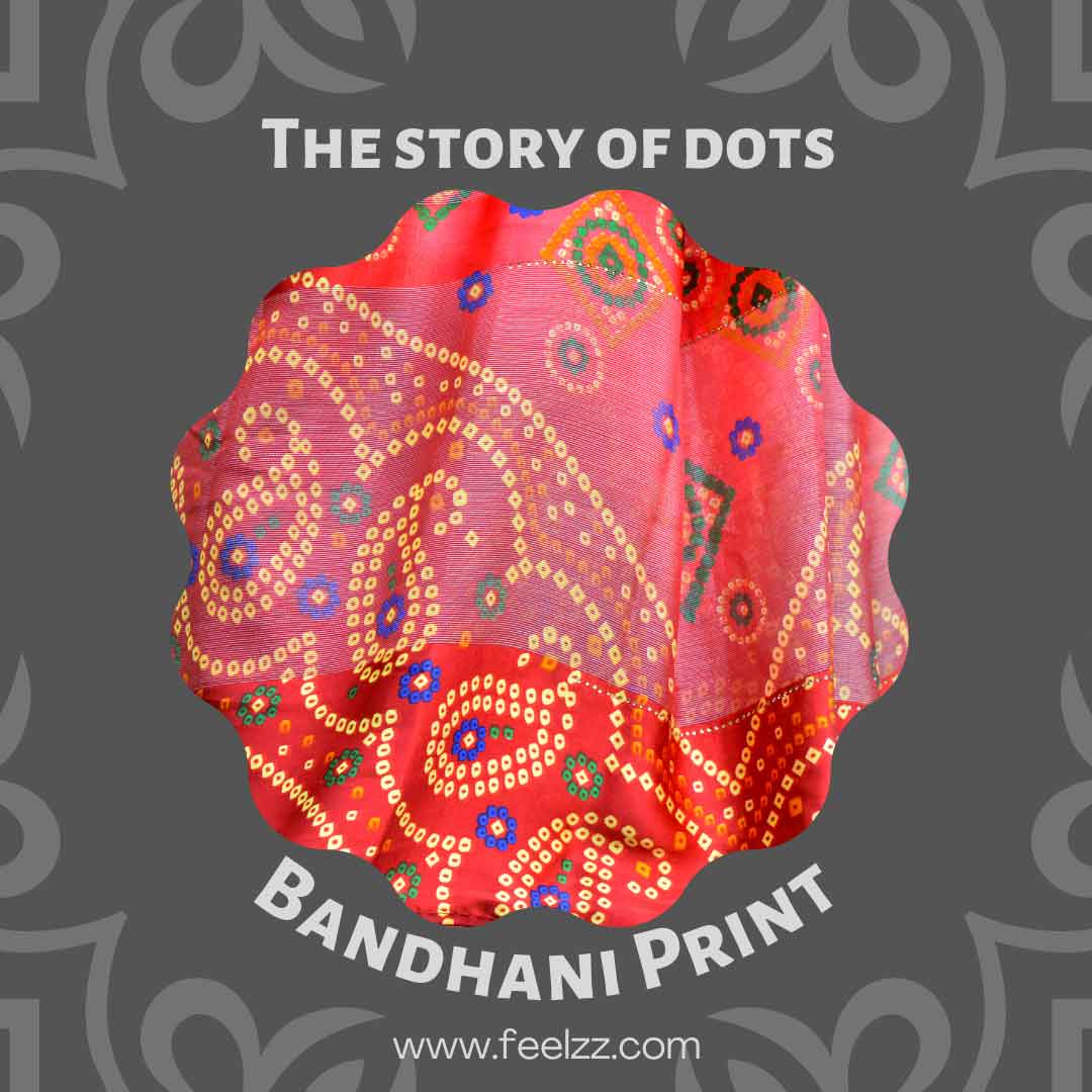 The story of dots - bandhej/bandhani